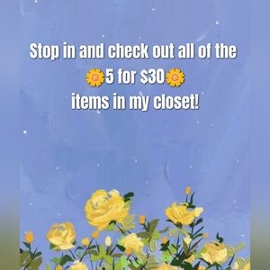 🌼 5 for $30🌼 items!!